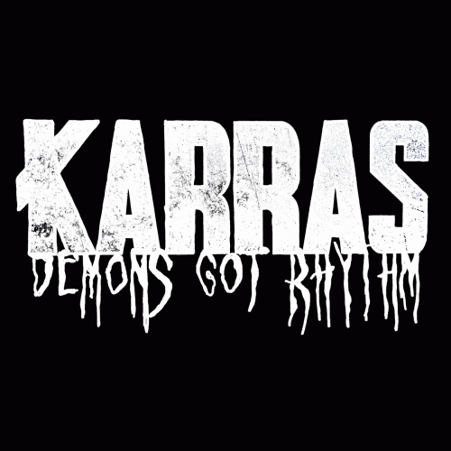 Karras (FRA) : Demons Got Rhythm